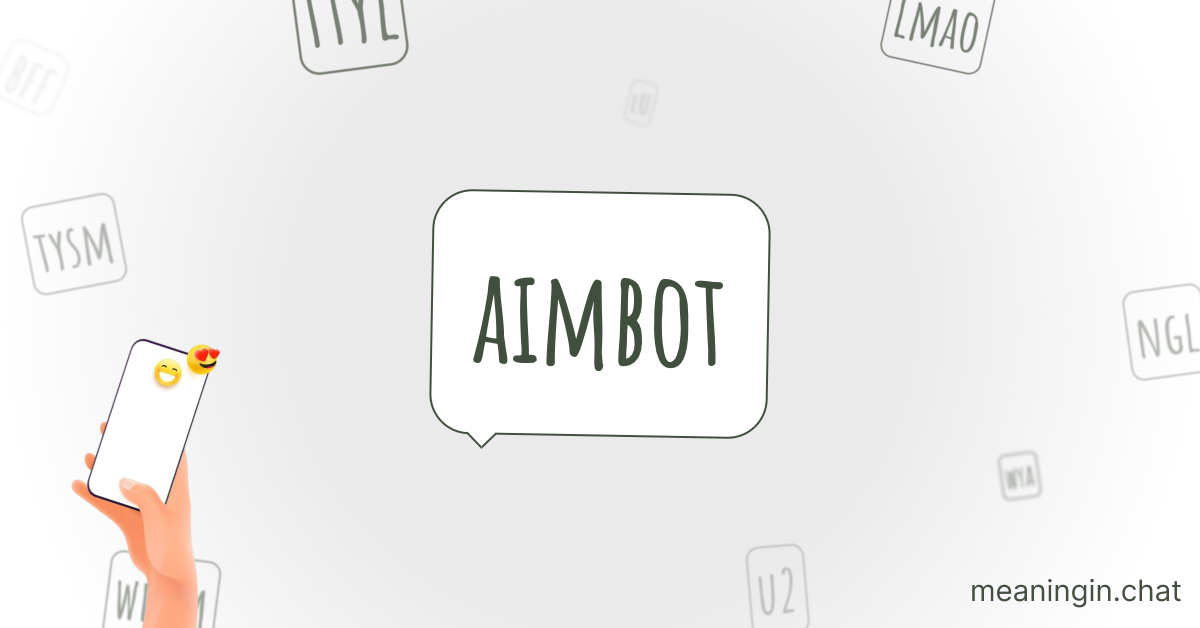 AIMBOT Meaning in Chat or Text Messages Online