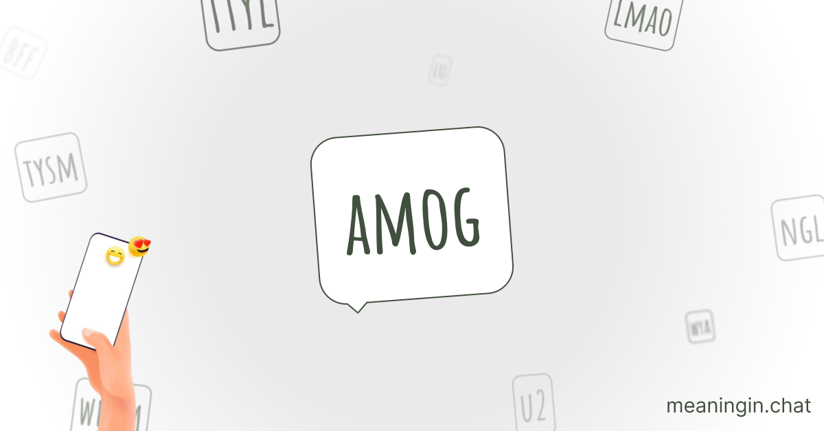 AMOG Meaning in Chat or Text Messages Online