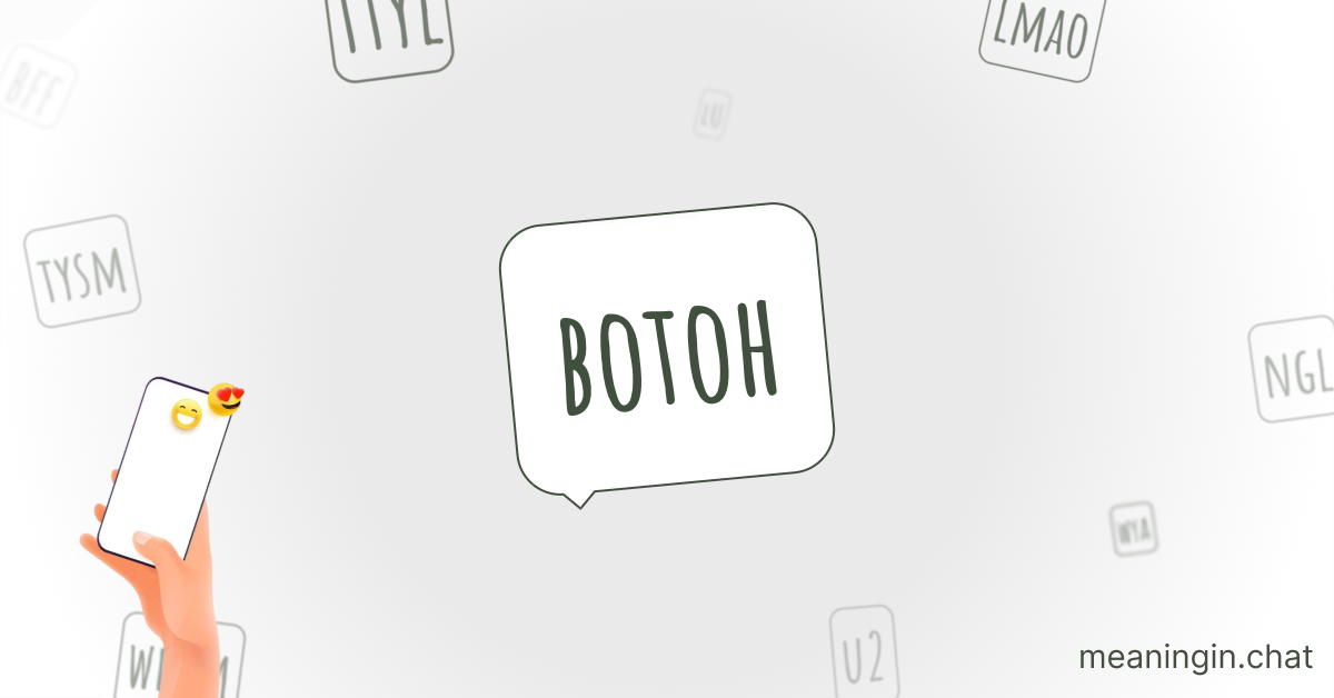 BOTOH Meaning in Chat or Text Messages Online