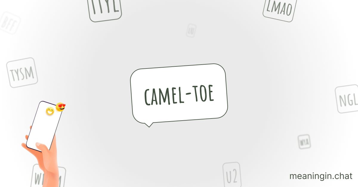 CAMEL TOE Meaning in Chat or Text Messages Online