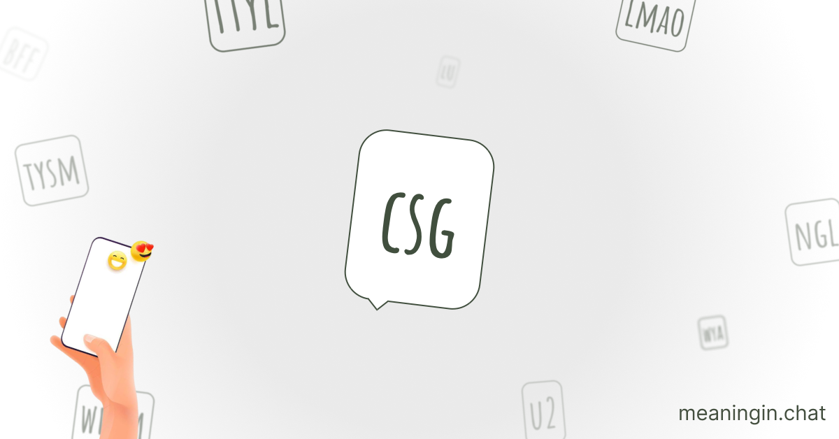 CSG Meaning in Chat or Text Messages Online