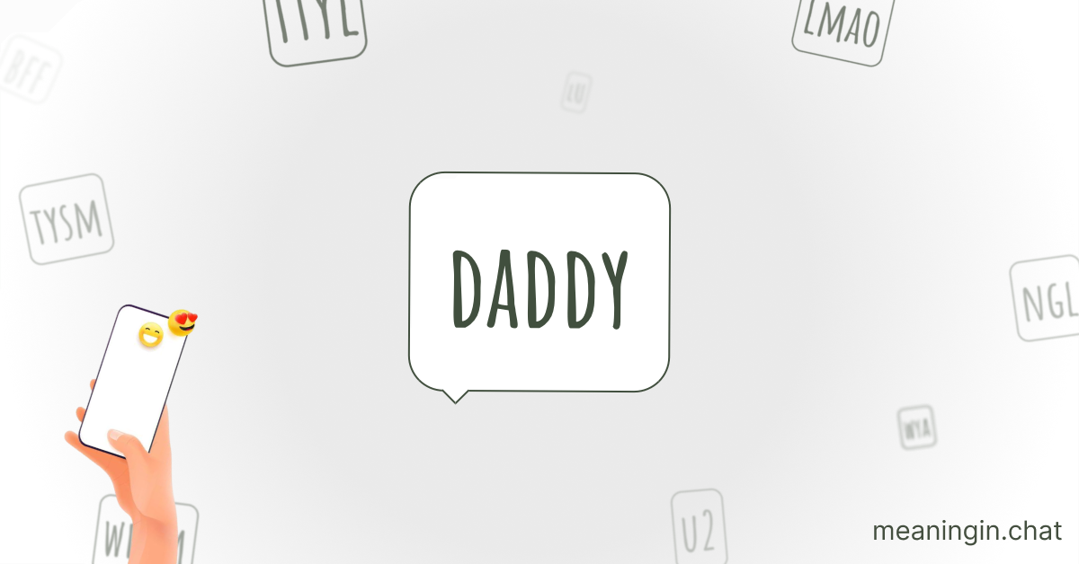 DADDY Meaning in Chat or Text Messages Online