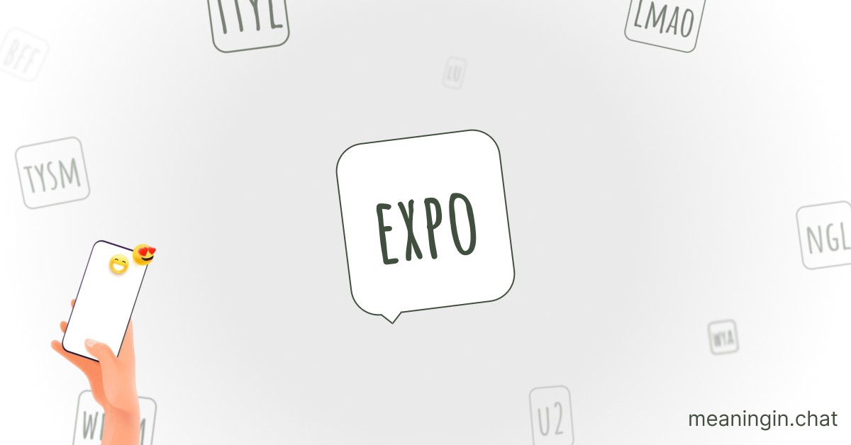 EXPO Meaning in Chat or Text Messages Online