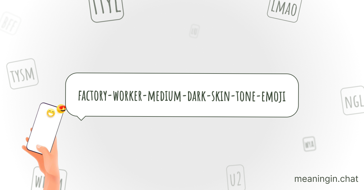 Factory Worker: Medium-dark Skin Tone Emoji π§πΎβπ: Meaning in Chat or Text Messages Online