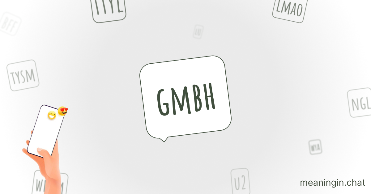 GMBH Meaning in Chat or Text Messages Online