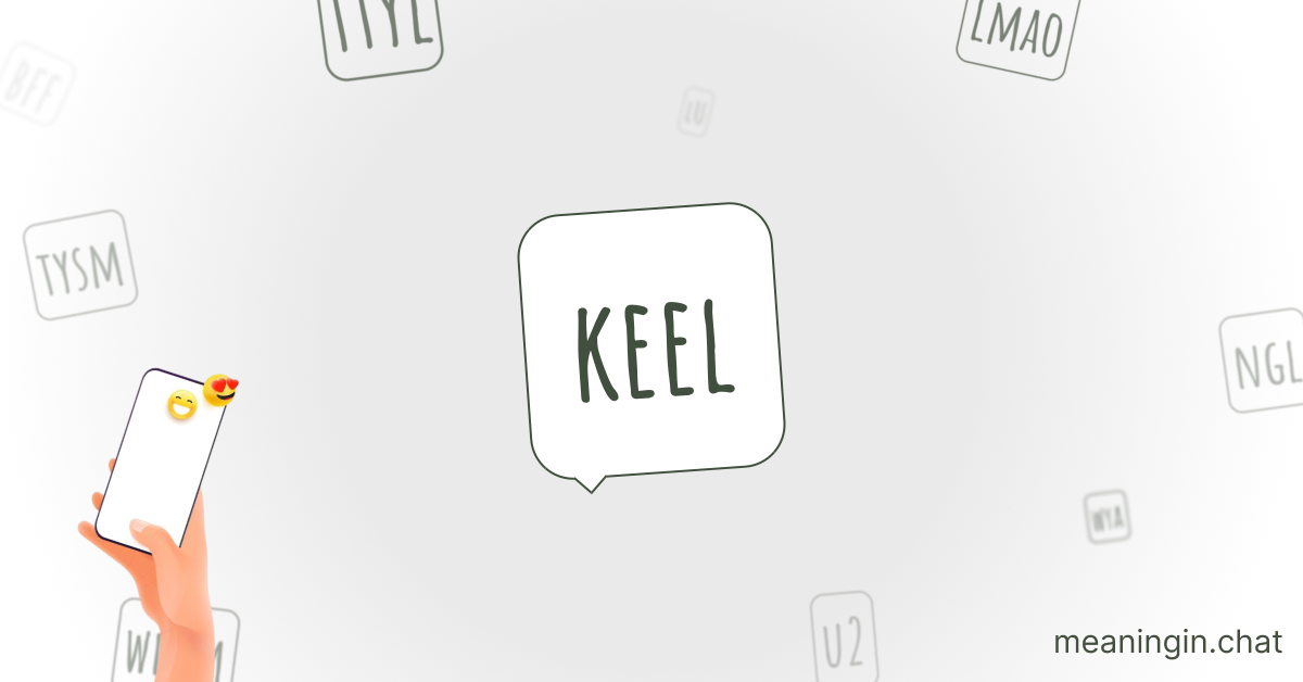 KEEL Meaning in Chat or Text Messages Online