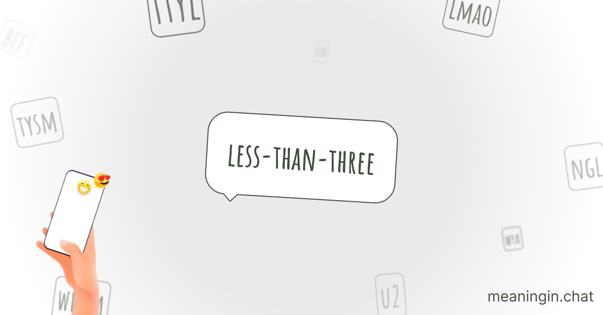 LESS THAN THREE Meaning in Chat or Text Messages Online