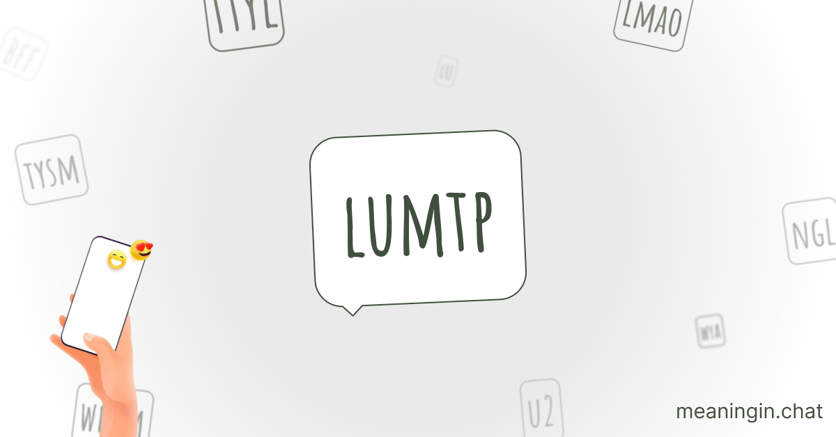 LUMTP Meaning in Chat or Text Messages Online