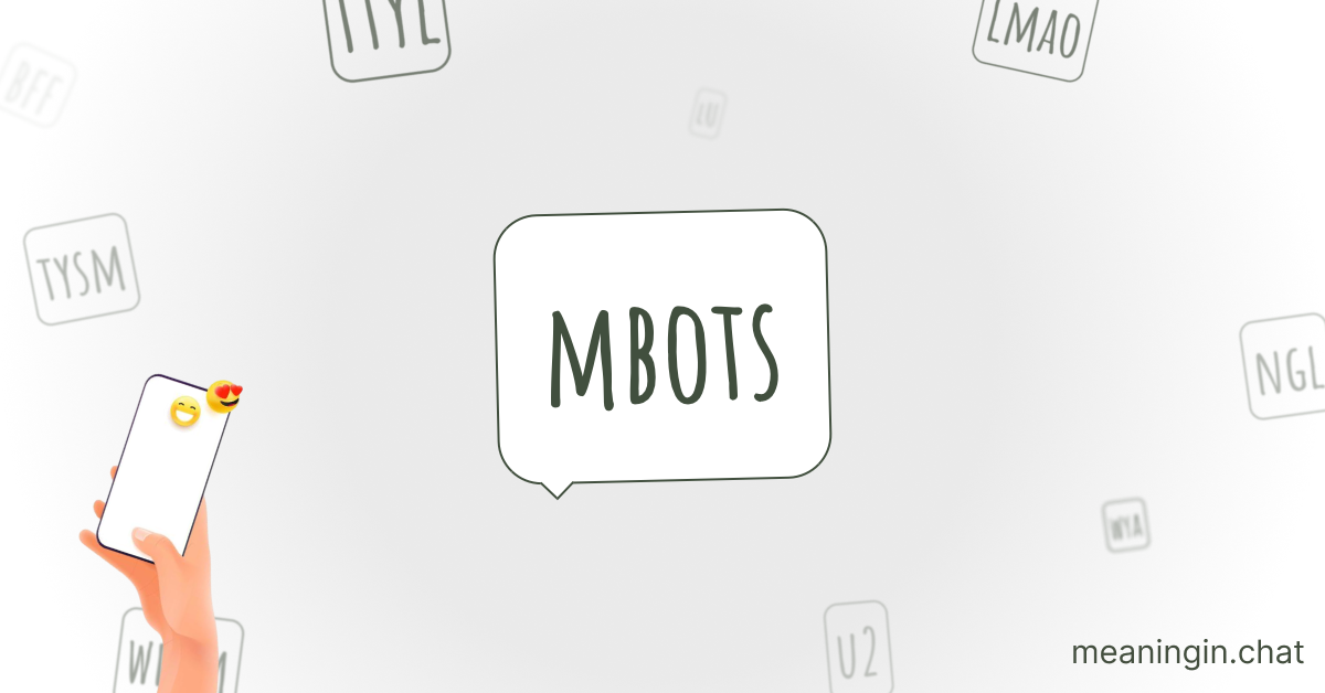 MBOTS Meaning in Chat or Text Messages Online