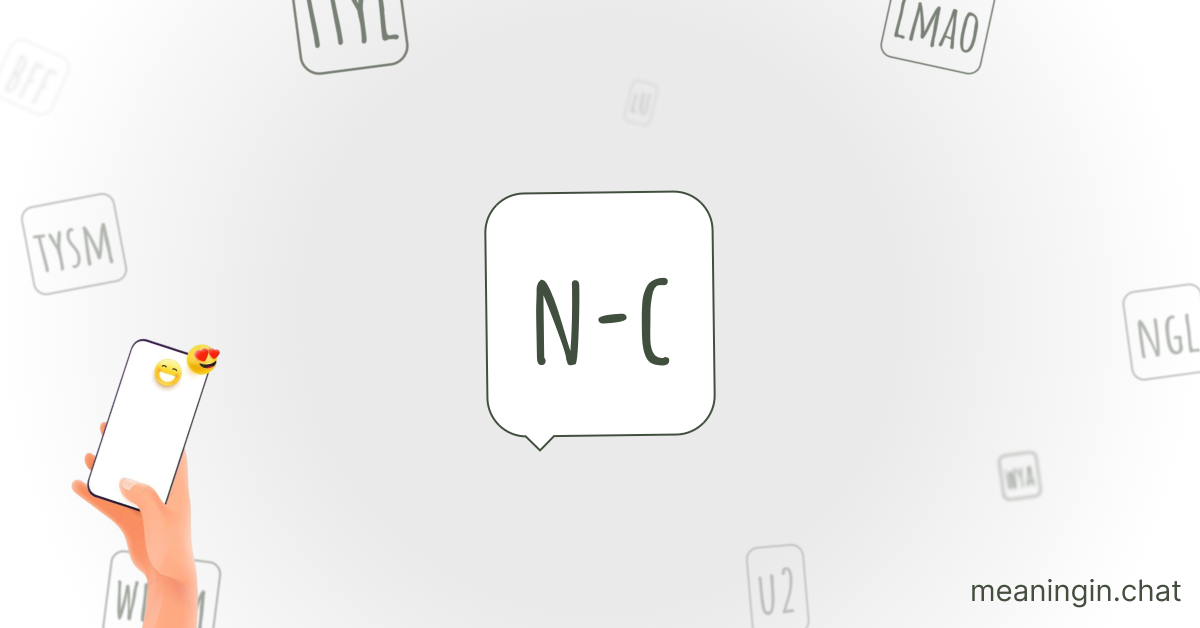 N/C Meaning in Chat or Text Messages Online