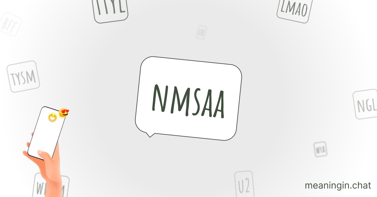 NMSAA Meaning in Chat or Text Messages Online