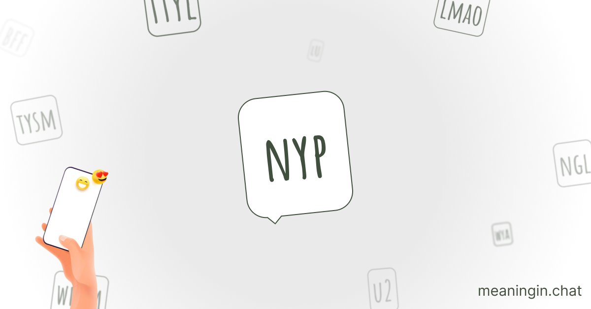 NYP Meaning in Chat or Text Messages Online