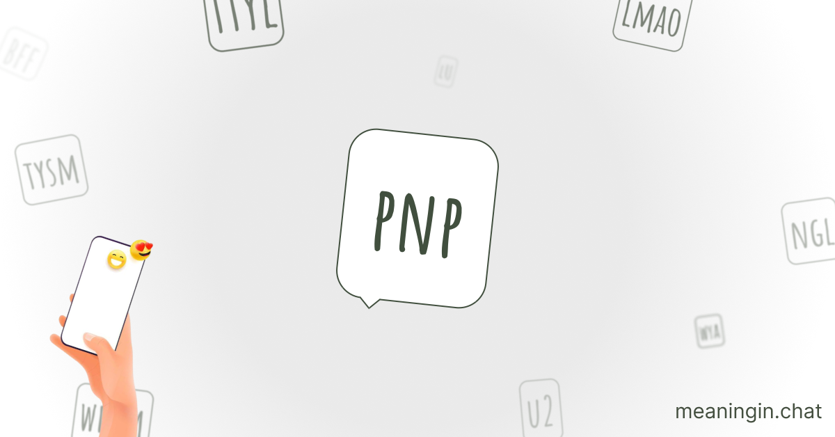 PNP Meaning in Chat or Text Messages Online
