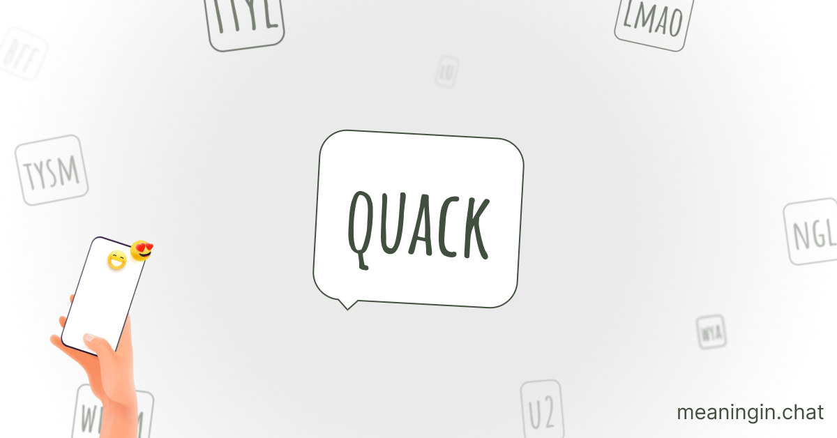 QUACK Meaning in Chat or Text Messages Online