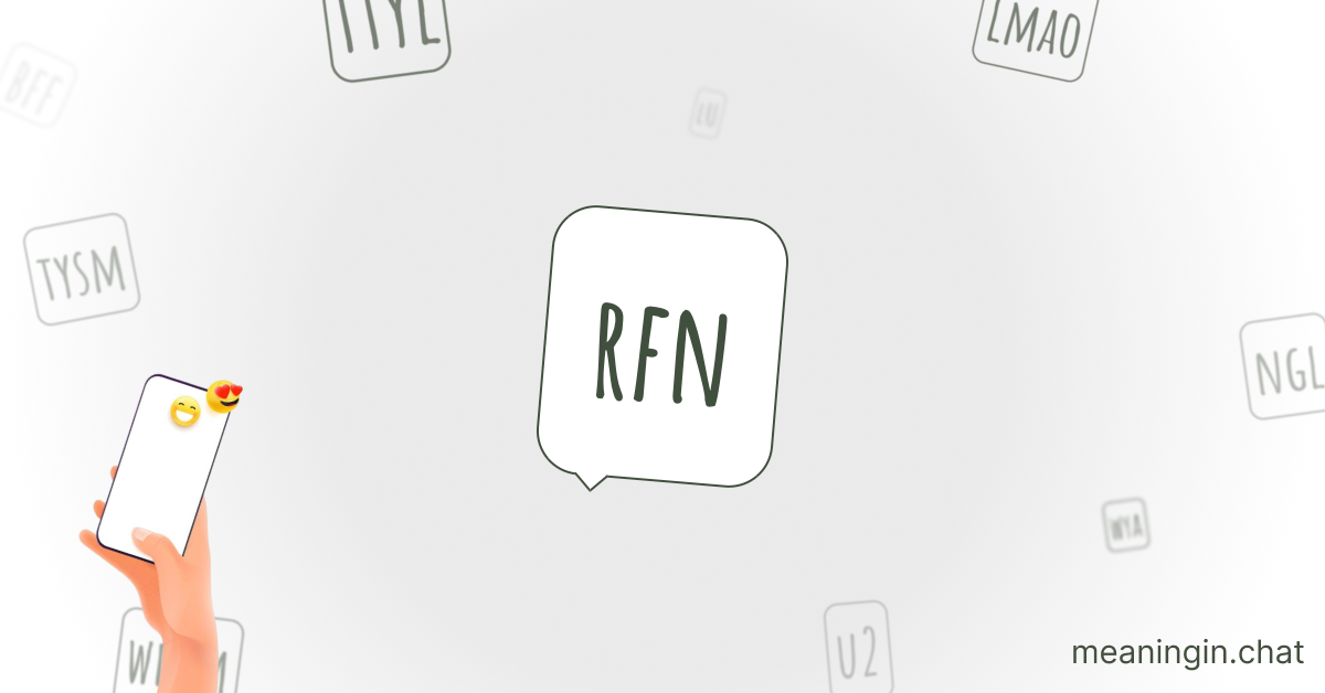 RFN Meaning in Chat or Text Messages Online