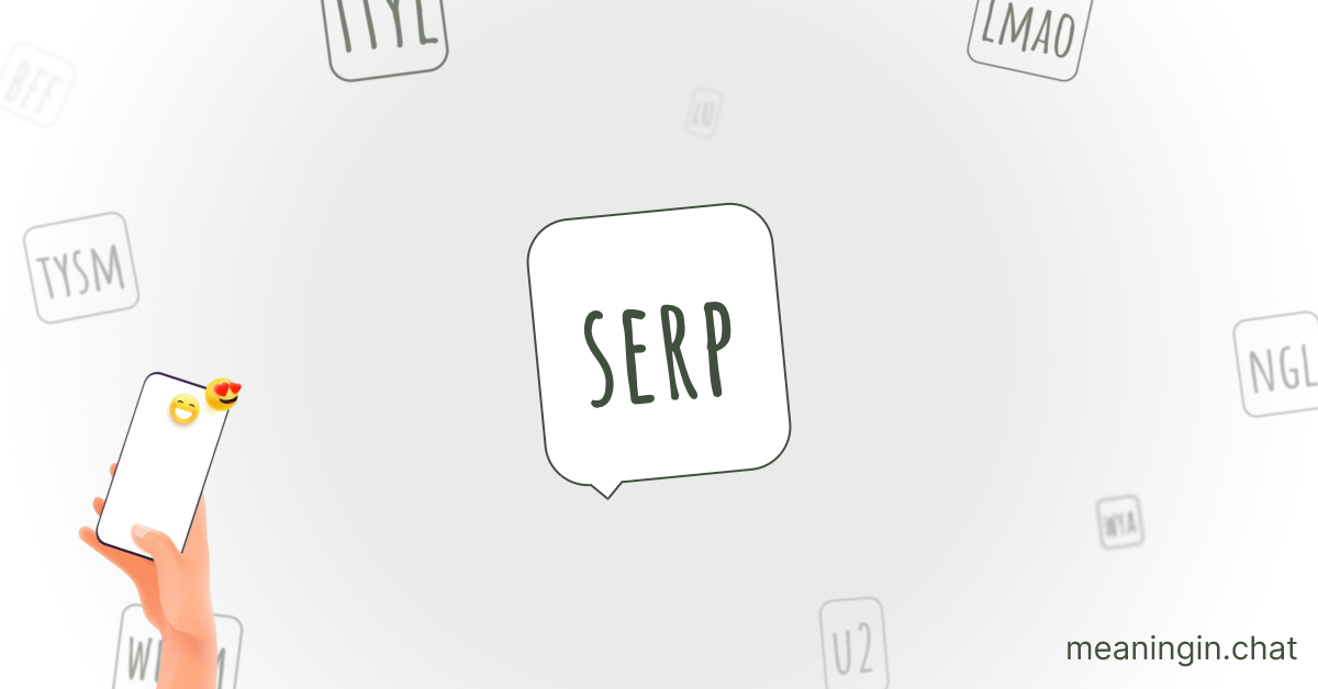 SERP Meaning in Chat or Text Messages Online