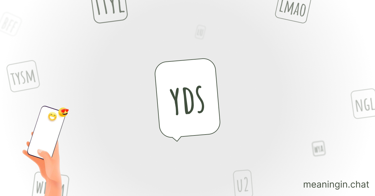 YDS Meaning in Chat or Text Messages Online